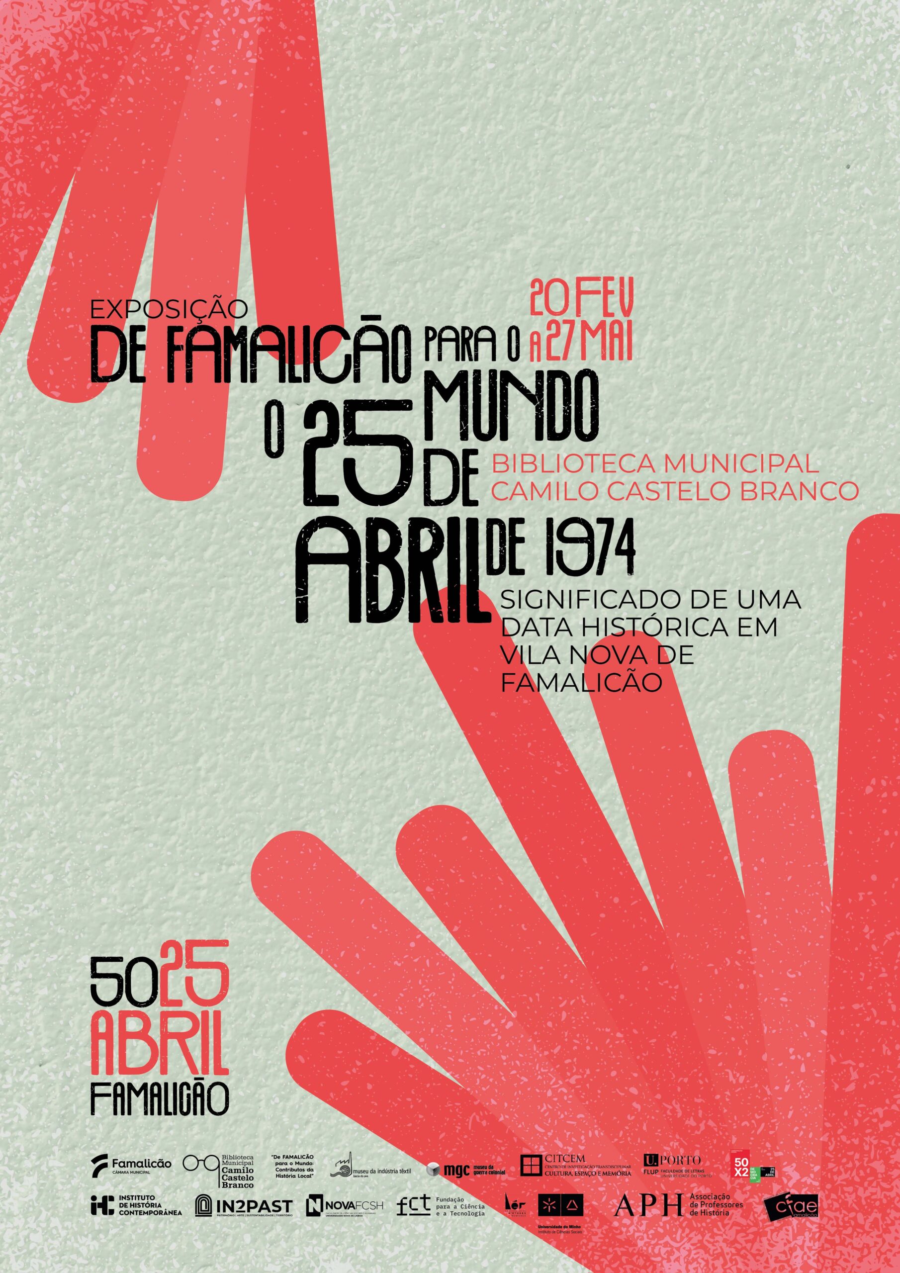 Capa Oficial do Evento Exposição “De Famalicão para o Mundo: o 25 de Abril de 1974 – Significado de uma data histórica em Vila Nova de Famalicão”
