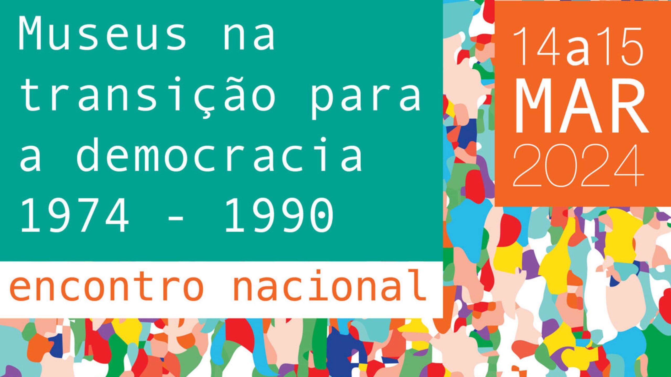 Capa do Evento Museus na transição para a democracia, 1974-1990