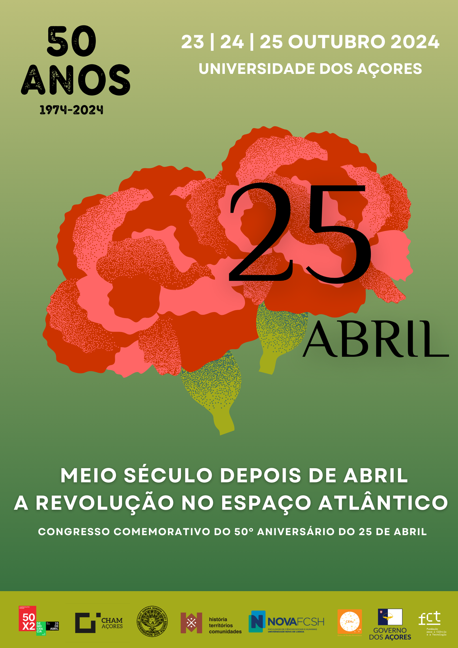 Capa Oficial do Evento MEIO SÉCULO DEPOIS DE ABRIL. A REVOLUÇÃO NO ESPAÇO ATLÂNTICO. Congresso Comemorativo do 50.º aniversário do 25 de Abril