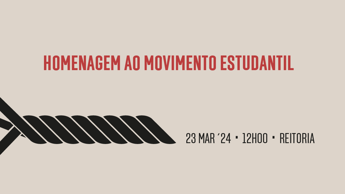 Capa do Evento Universidade de Lisboa - Homenagem ao Movimento Estudantil e às centenas de estudantes vítimas da ditadura