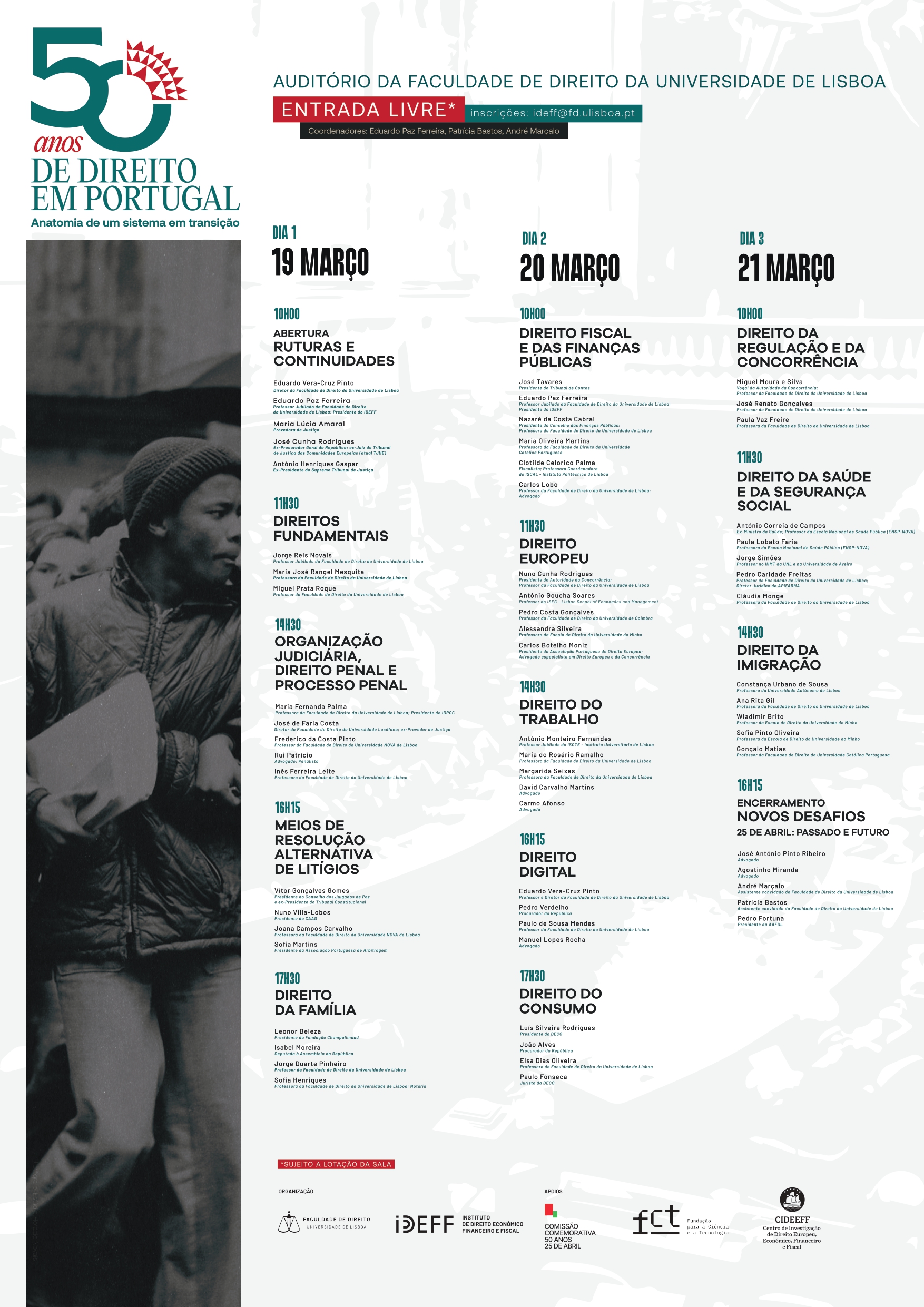 Capa Oficial do Evento 50 ANOS DE DIREITO EM PORTUGAL: ANATOMIA DE UM SISTEMA EM TRANSIÇÃO