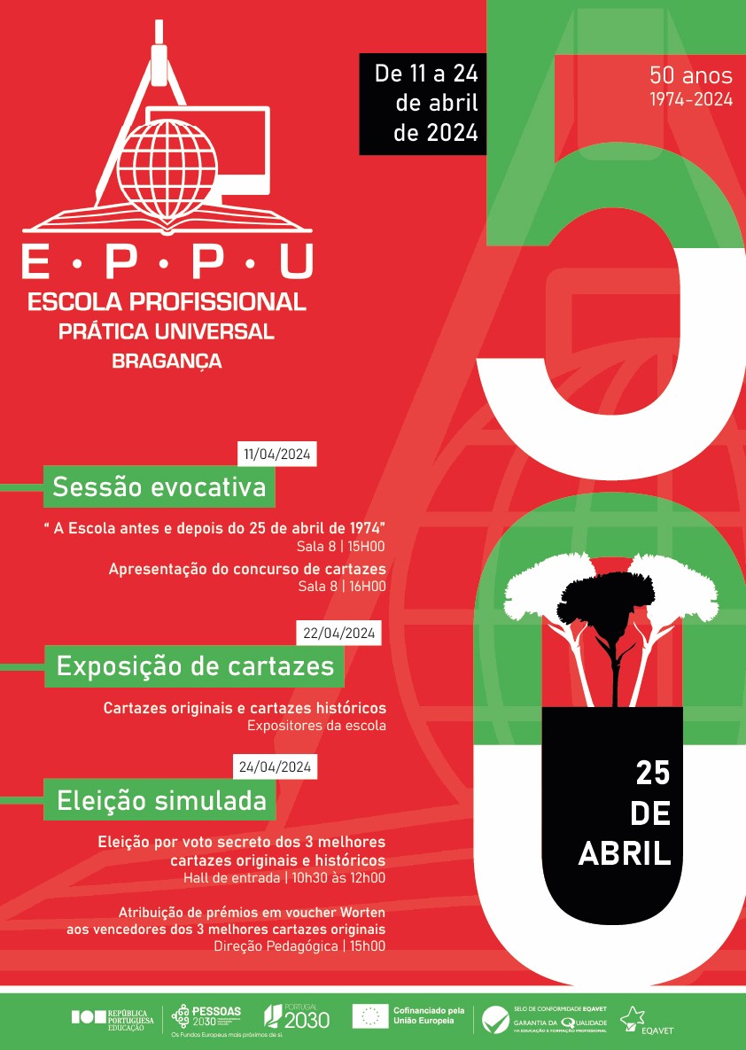 Capa Oficial do Evento 50 anos do 25 de abril na EPPU - Escola Profissional Prática Universal de Bragança