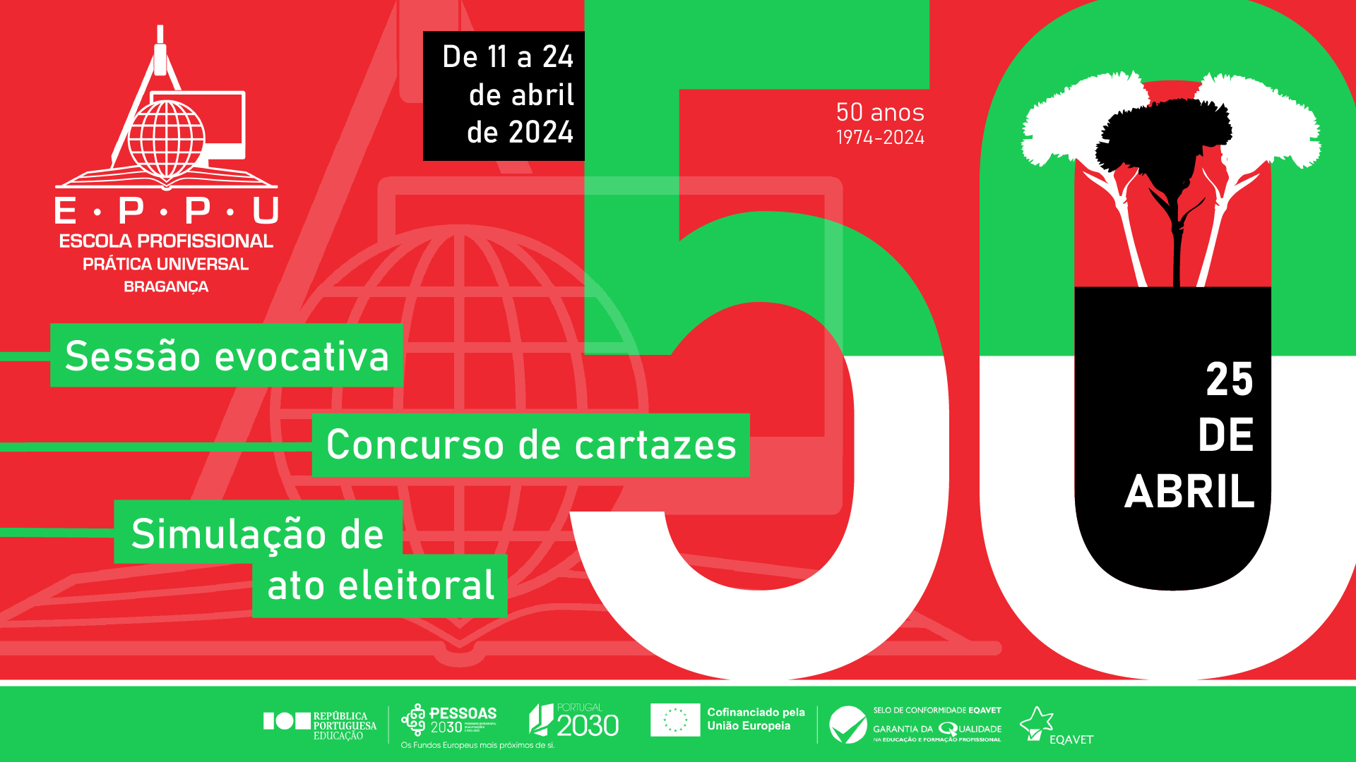 Capa do Evento 50 anos do 25 de abril na EPPU - Escola Profissional Prática Universal de Bragança