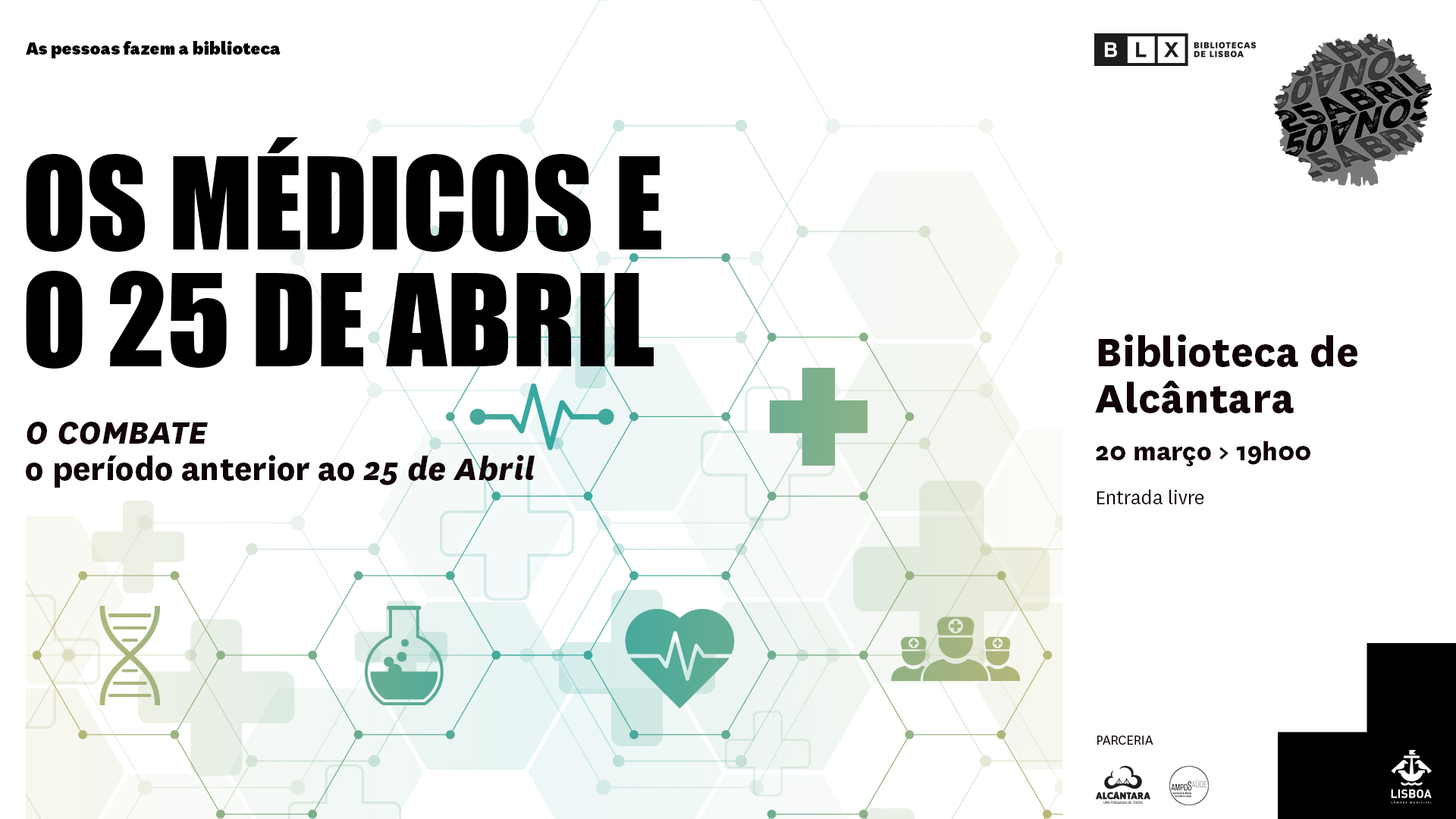 Capa do Evento Os médicos e o 25 de Abril | O combate - o período anterior ao 25 de Abril