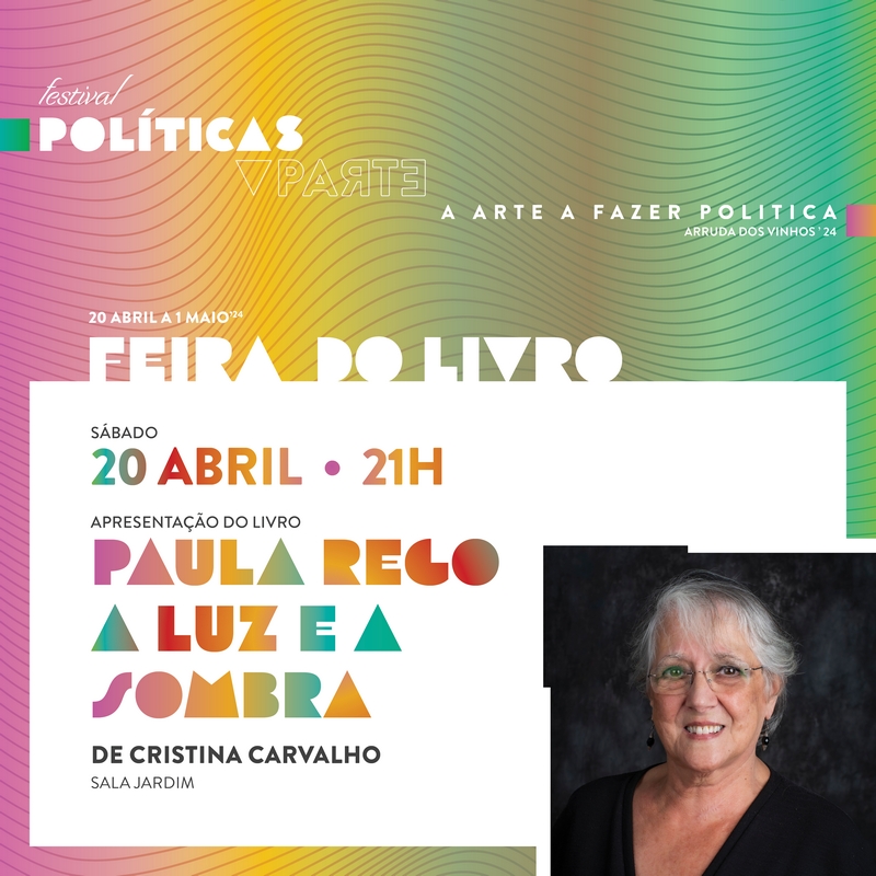 Capa Oficial do Evento Políticas à P'Arte - Apresentação de livro «Paula Rego - A Luz e a Sombra» e encontro com a escritora Cristina Carvalho