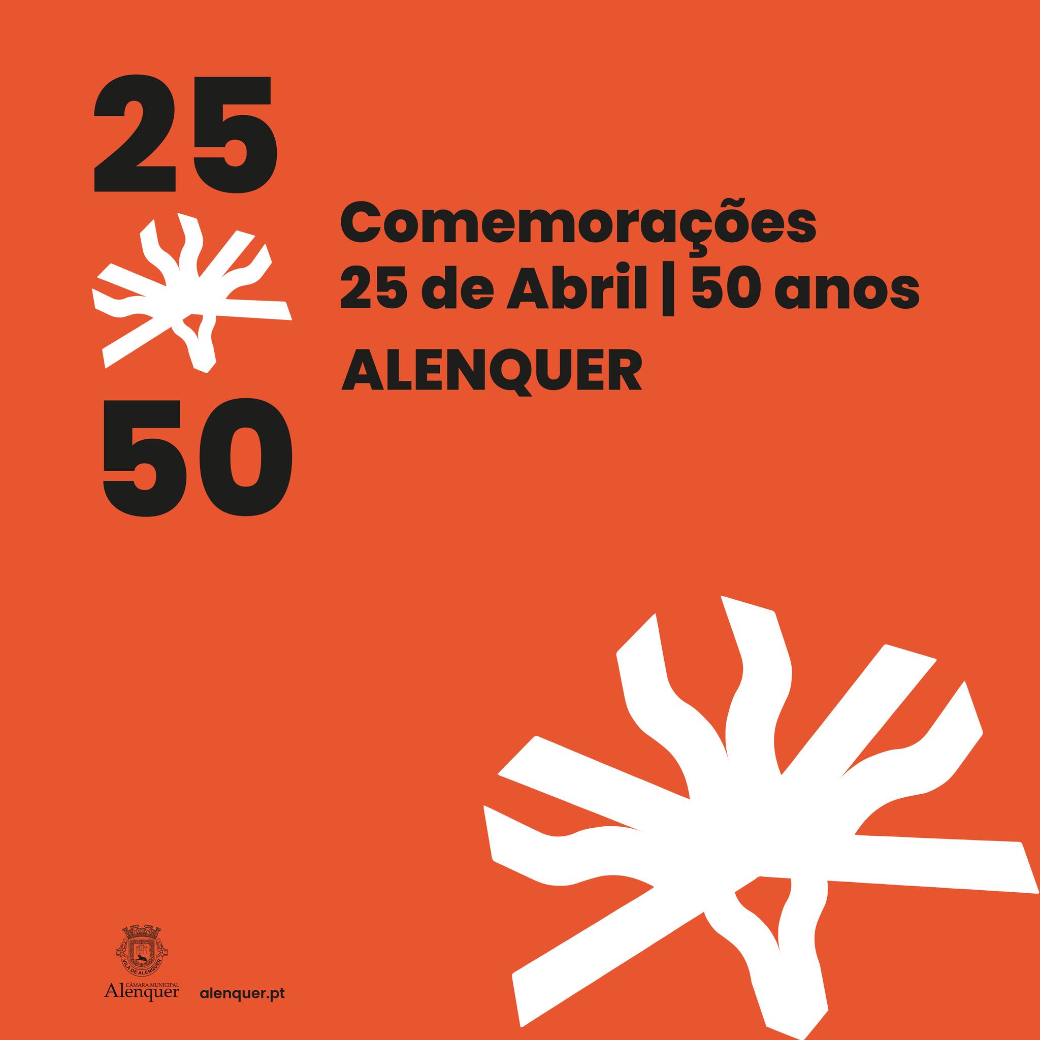 Capa do Evento Comemorações dos 50 anos do 25 de Abril na União de Freguesias de Aldeia Galega da Merceana e Aldeia Gavinha
