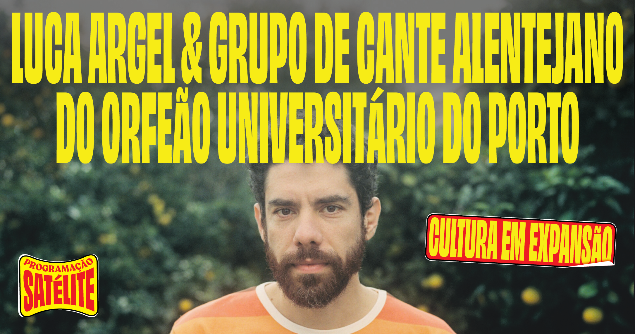 Capa do Evento Luca Argel & Grupo de Cante Alentejano do Orfeão Universitário do Porto
