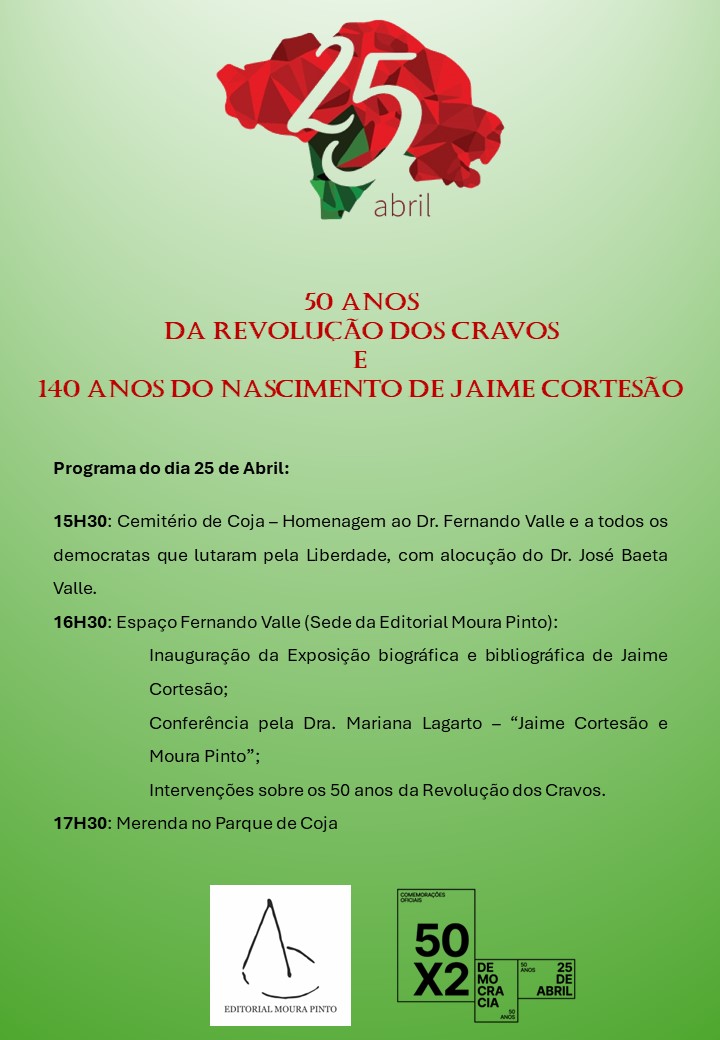 Capa Oficial do Evento Comemoração dos 50 anos do 25 de Abril e dos 140 anos do nascimento de Jaime Cortesão