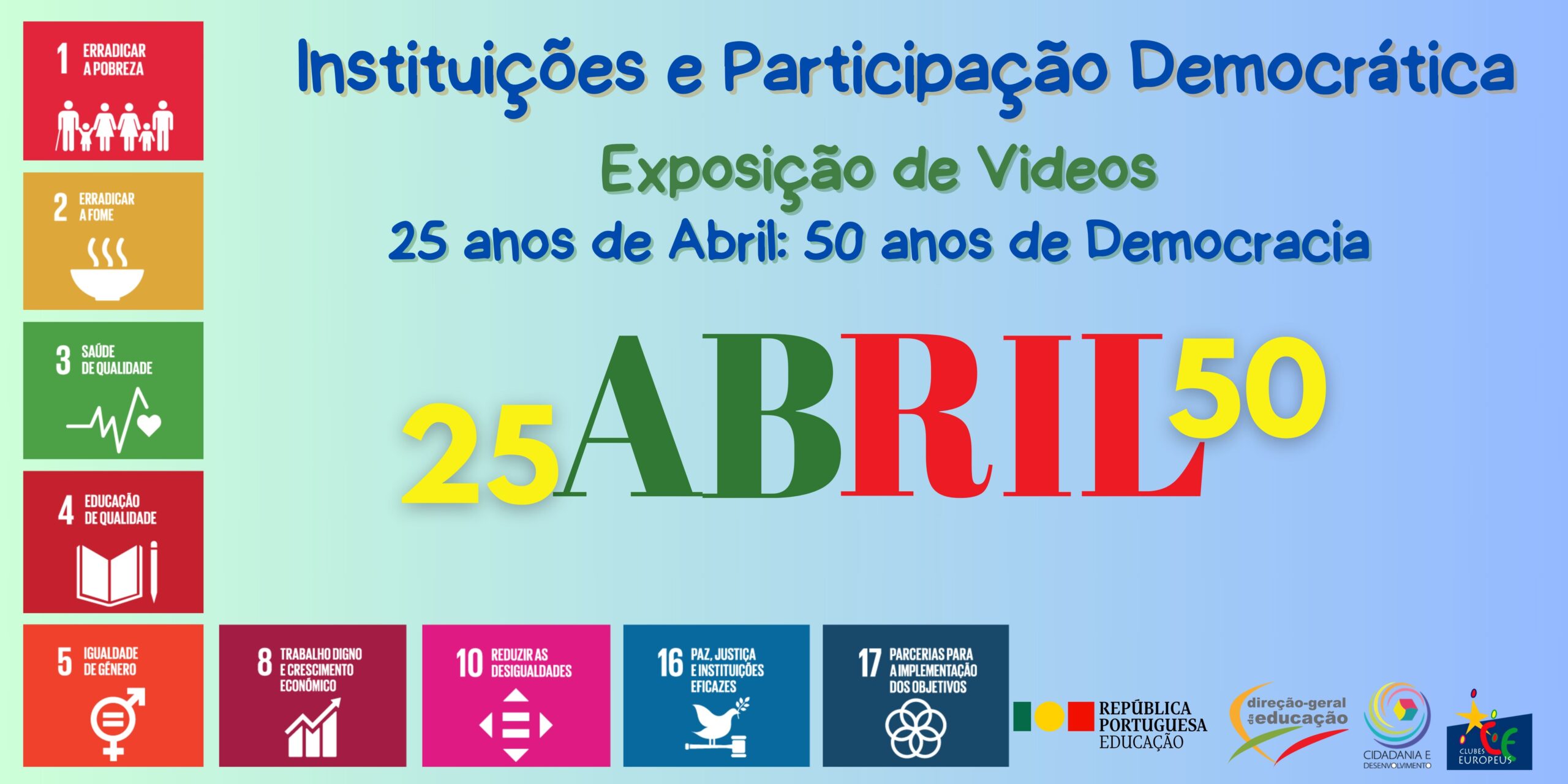 Capa Oficial do Evento Exposição de Vídeos “25 de abril - 50 anos de Democracia”