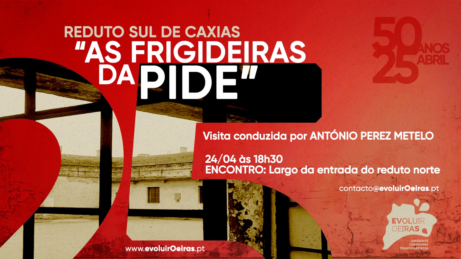 Capa do Evento Visita ao Reduto Sul da Prisão de Caxias - As Frigideiras da PIDE