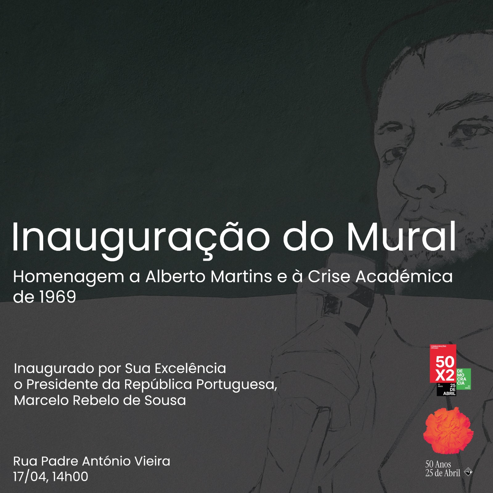 Capa Oficial do Evento Inauguração do Mural de Homenagem à Crise Académica de 1969 e a Alberto Martins