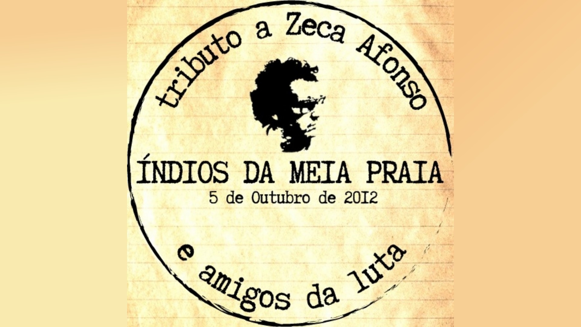 Capa do Evento Índios da Meia Praia - Tributo a Zeca Afonso e aos Amigos da Luta