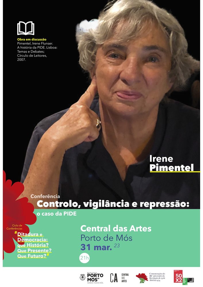 Capa do Evento Conferência 'Controlo, vigilância e repressão: o caso da PIDE' - Irene Pimentel
