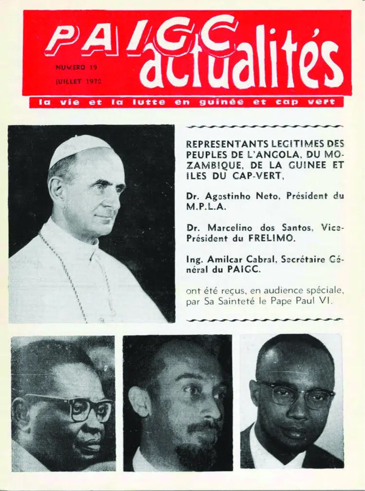 «Representants légitimes des peuples de l’Angola, du Mozambique, de la Guinee et Iles du Cap-Vert (...) ont été reçus, en audience spéciale, par Sa Saintité le Pape Paul VI, PAIGC Actualités, n.º 19, julho de 1970.