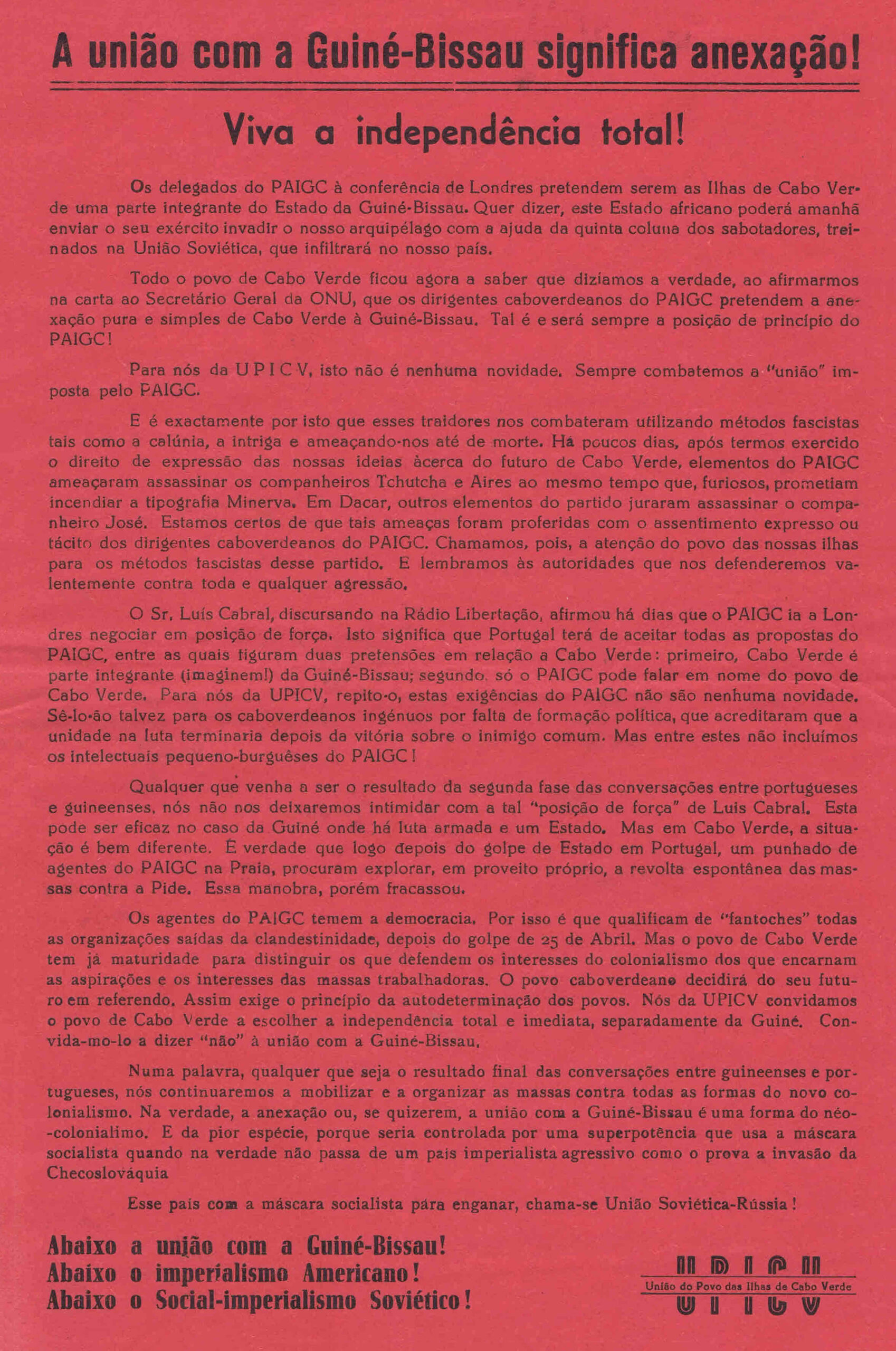 «A União com a Guiné Bissau significa anexação! Viva a independência total!», panfleto da UPICV, s.d.