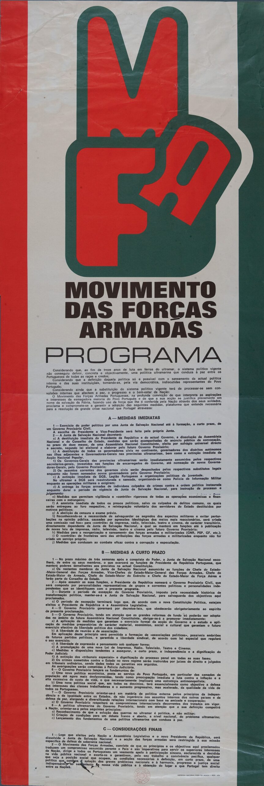 Programa do Movimento das Forças Armadas que definia os compromissos políticos dos militares revoltosos, inclusive a realização de eleições livres para uma Assembleia Constituinte.1974. BNP.