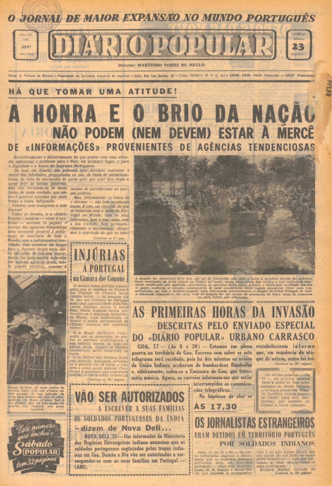 «A honra e o brio da Nação não podem (nem devem) estar à mercê de ‘informações’ provenientes de agências tendenciosas», Diário Popular, 23 de dezembro de 1961.