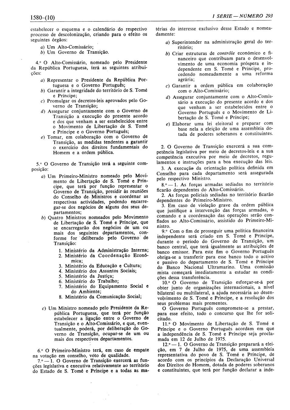 Protocolo de acordo entre o Governo português e o Movimento de Libertação de São Tomé e Príncipe, 26 de novembro de 1974, Diário do Governo, I Séria, n.º 293, 17 de dezembro de 1974