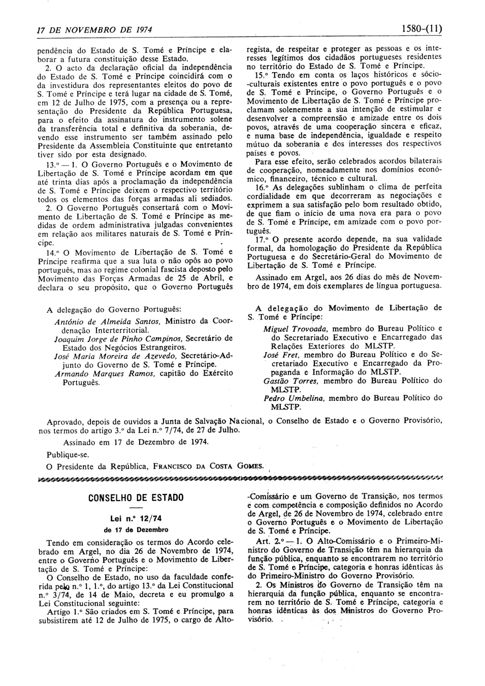 Protocolo de acordo entre o Governo português e o Movimento de Libertação de São Tomé e Príncipe, 26 de novembro de 1974, Diário do Governo, I Séria, n.º 293, 17 de dezembro de 1974