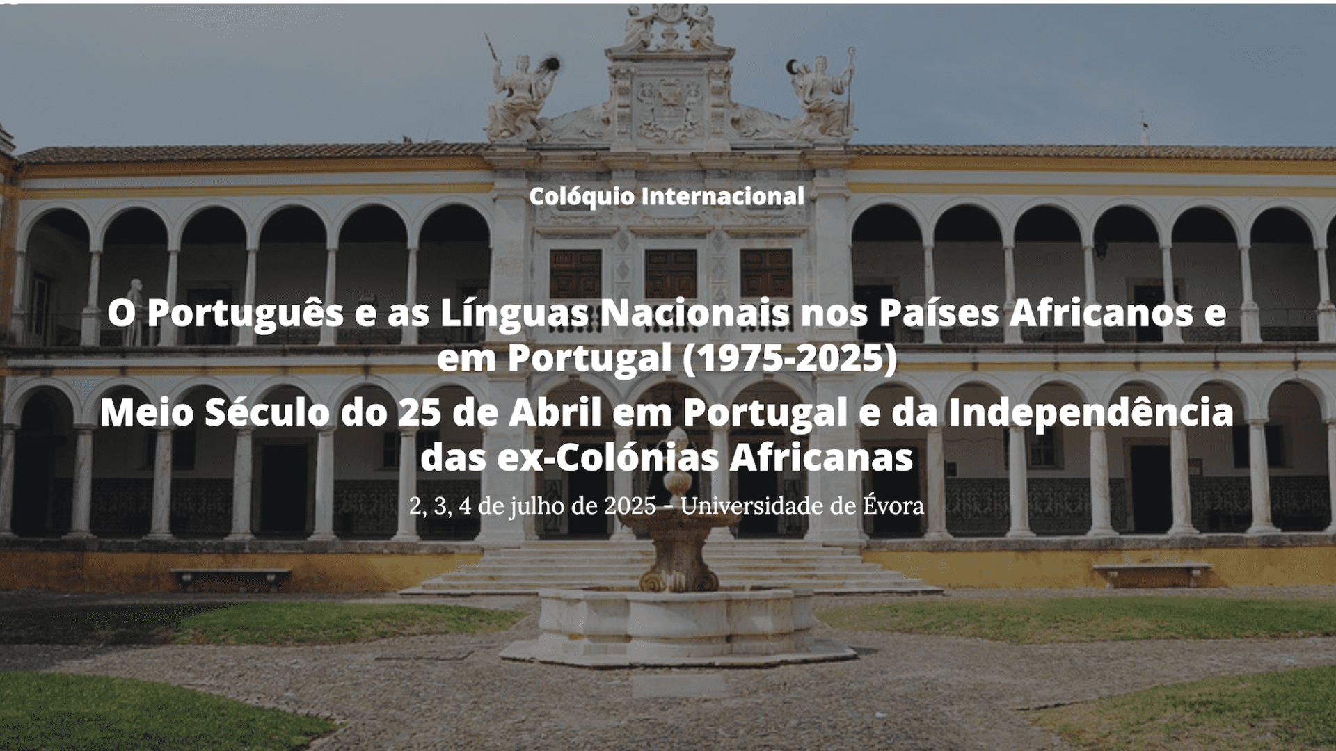 Capa do Evento O Português e as Línguas Nacionais nos Países Africanos e em Portugal (1975-2025). Meio Século do 25 de Abril em Portugal e da Independência das ex-Colónias Africanas