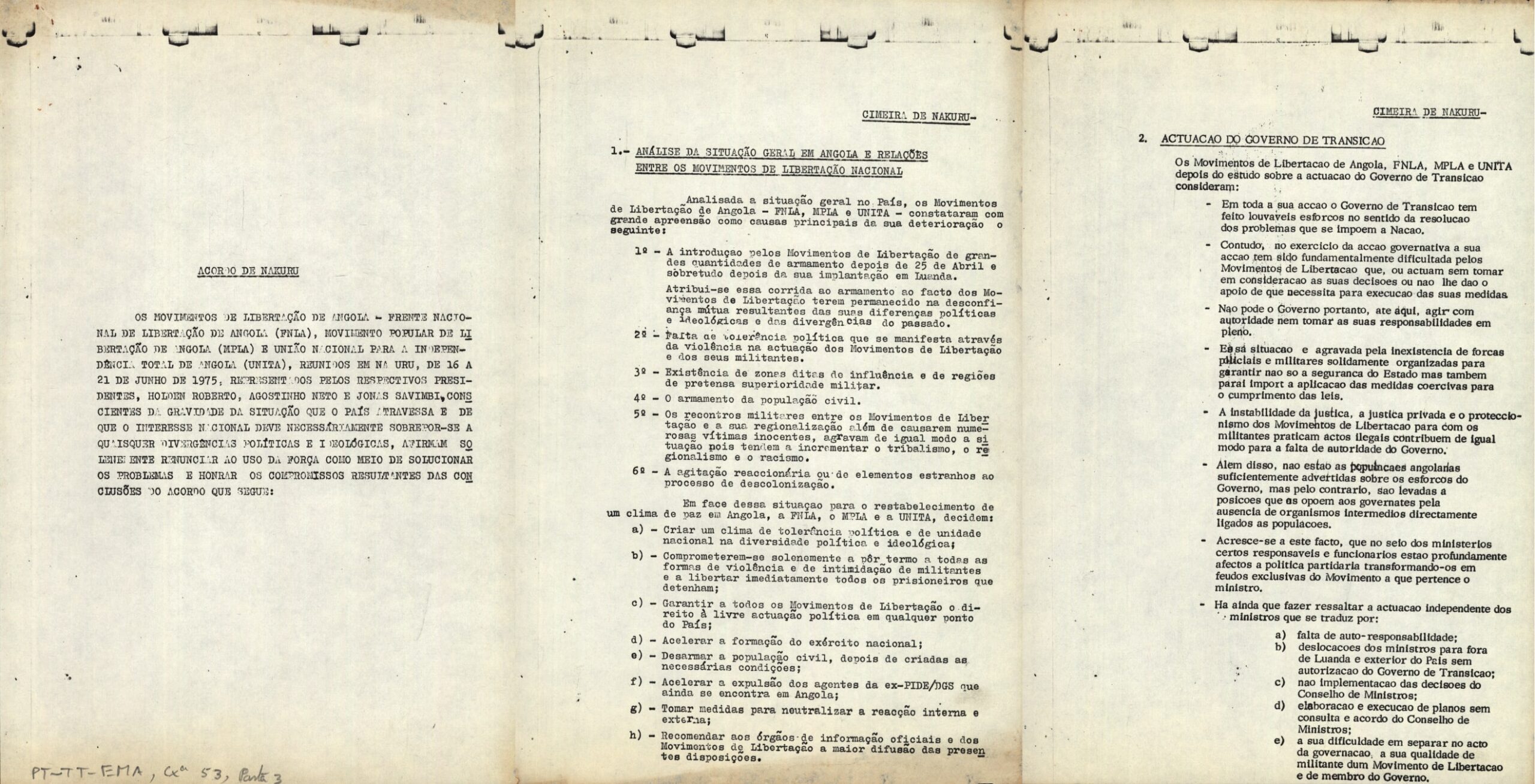 «Acordo de Nakuru», celebrado entre a FNLA, O MPLA E A UNITA, 21 de julho de 1975.