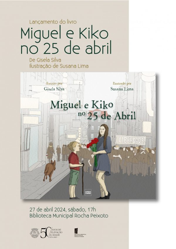 Capa do Evento Lançamento do livro infantil “Miguel e Kiko no 25 de abril” de Gisela Silva (texto) e Susana Lima (ilustração)