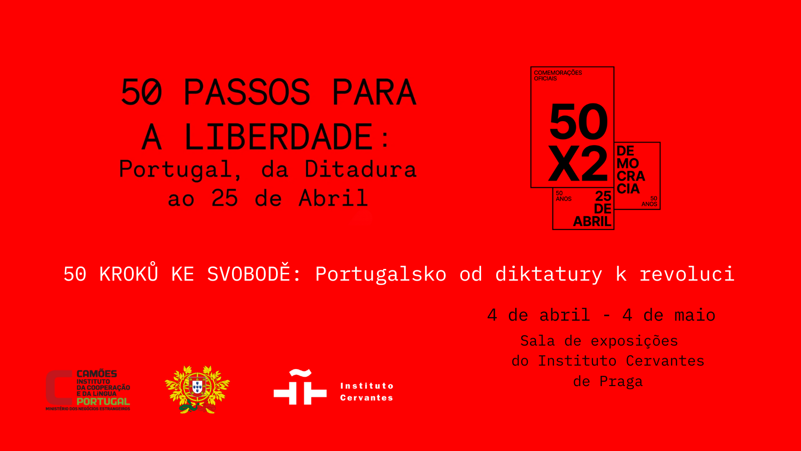 Capa do Evento Exposição 50 passos para a Liberdade: Portugal, da Ditadura ao 25 de Abril