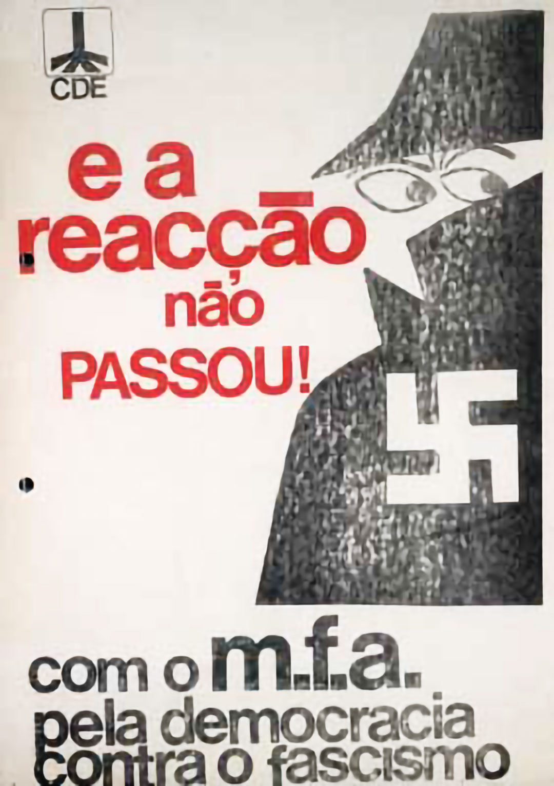 Panfleto do MDP/CDE “E a reacção não passou!”, 1 de outubro de 1974. Fonte: Biblioteca Nacional de Portugal, Col. António Gomes Esteves