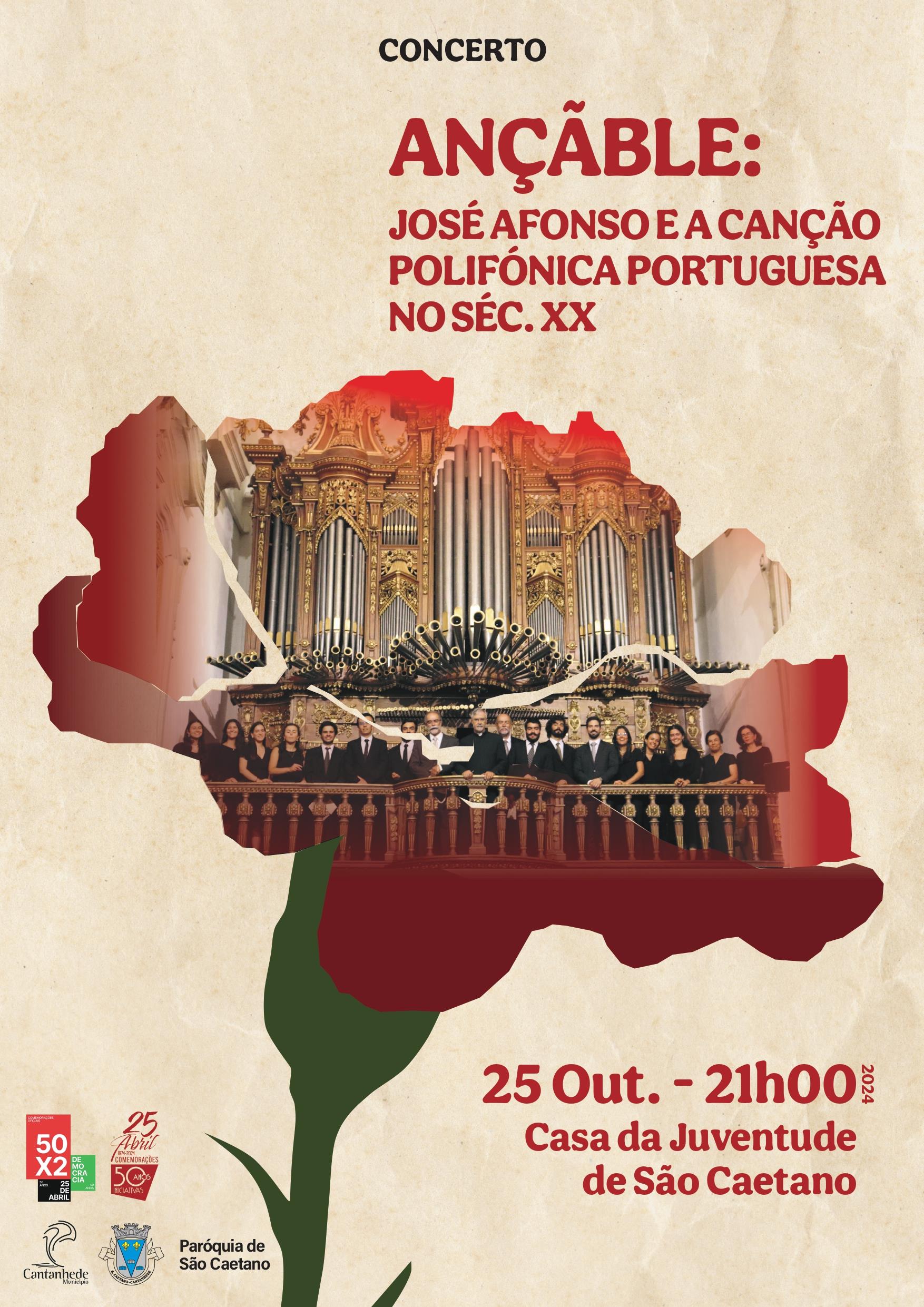 Capa do Evento 50 Anos das Comemorações do 25 de Abril de 1974 - Concerto Ançãble: José Afonso e a canção polifónica portuguesa no séc. XX