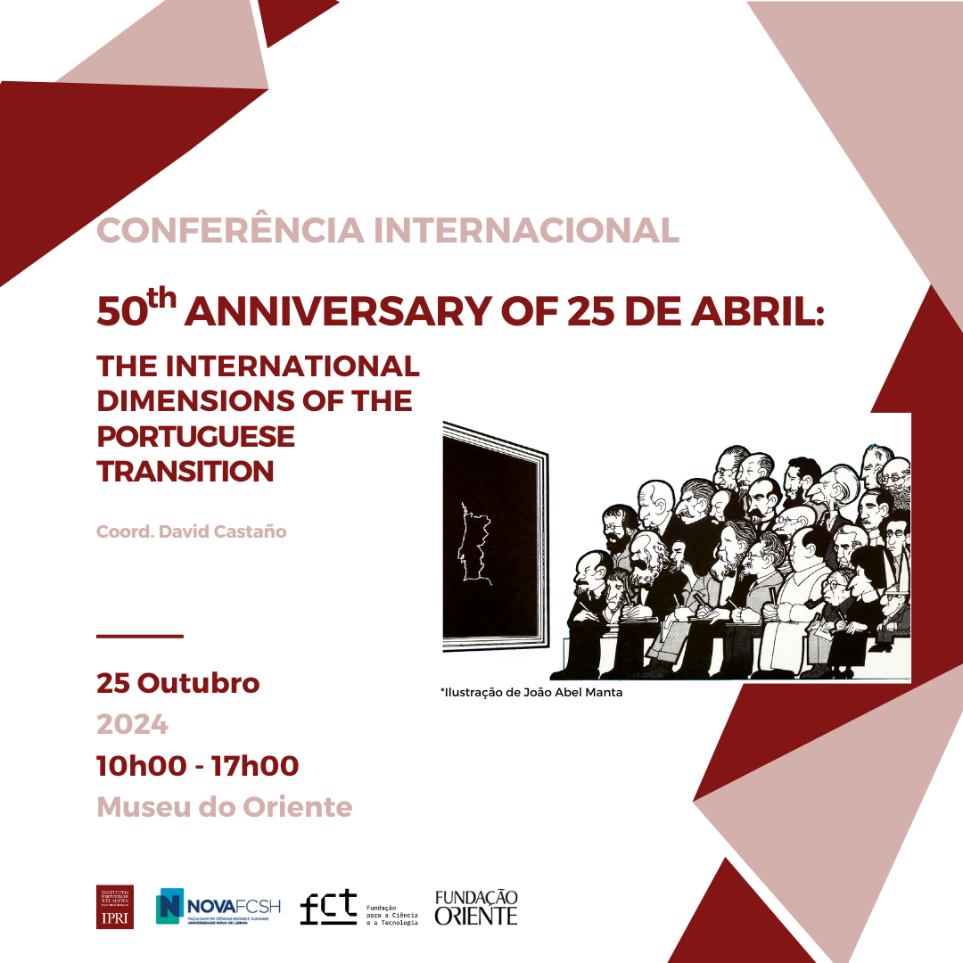 Capa Oficial do Evento Conferência 50 anos do 25 de Abril: As dimensões internacionais da transição portuguesa