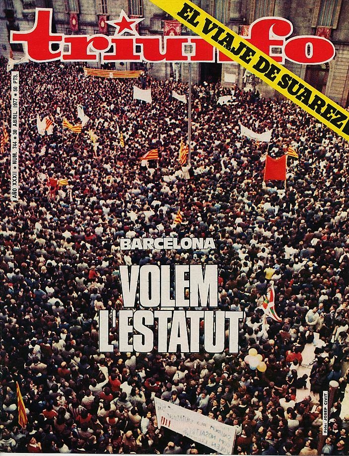 Catalunha, “Volem l’Estatut!” (“Queremos o Estatuto!”) (1977). A reivindicação de um governo próprio para a Catalunha, o País Basco e a Galiza acompanhou as lutas democráticas da Espanha do século XX. Durante a Transição, a maioria da sociedade catalã manifestou-se a favor da “llibertat, amnistia i Estatut d’autonomia” (“liberdade, amnistia e Estatuto de autonomia”). CDMH (revista Triunfo, 30.4.1977)