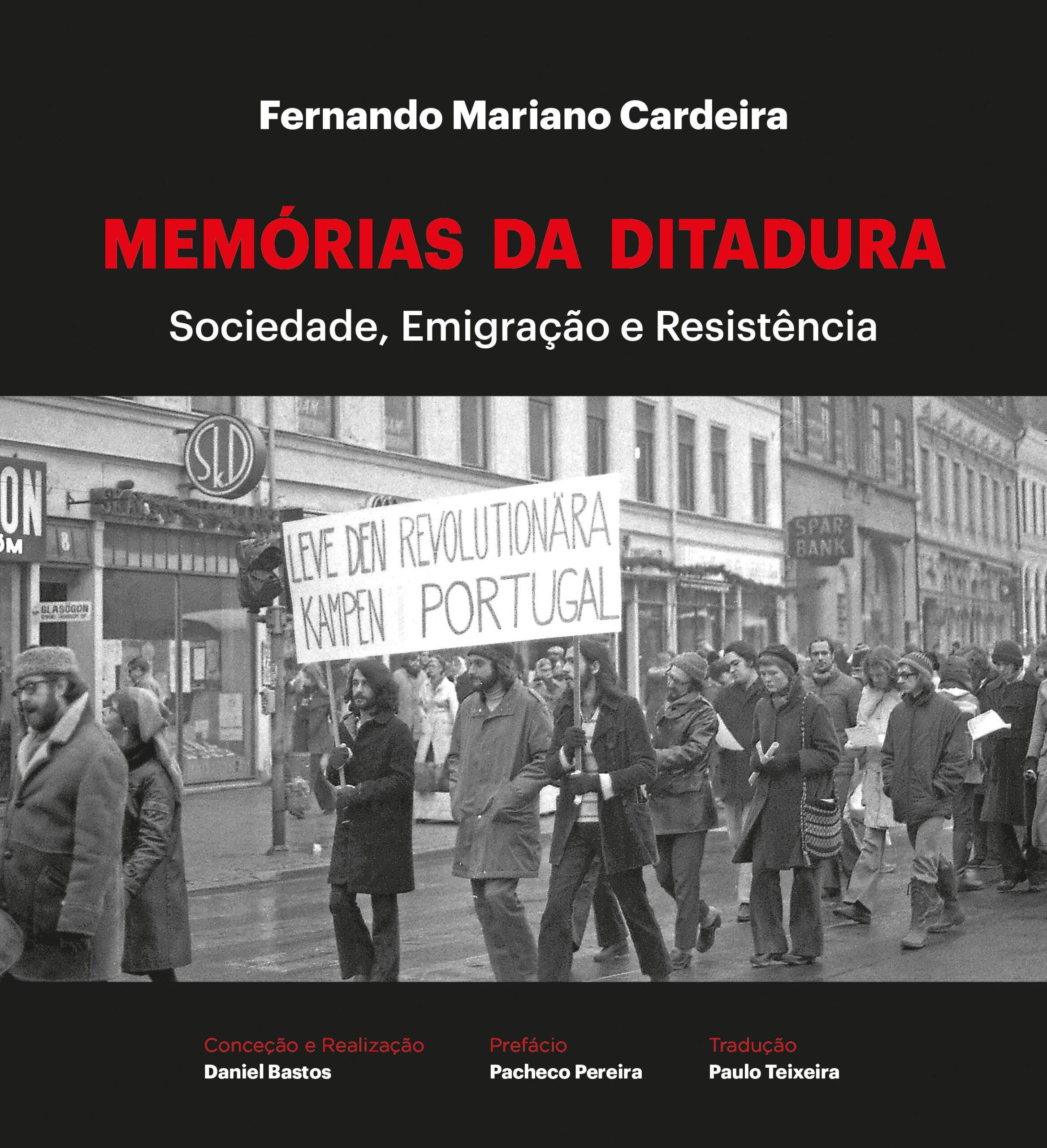 Capa do Evento “Memórias da Ditadura - Sociedade, Emigração e Resistência” de Fernando Mariano Cardeira