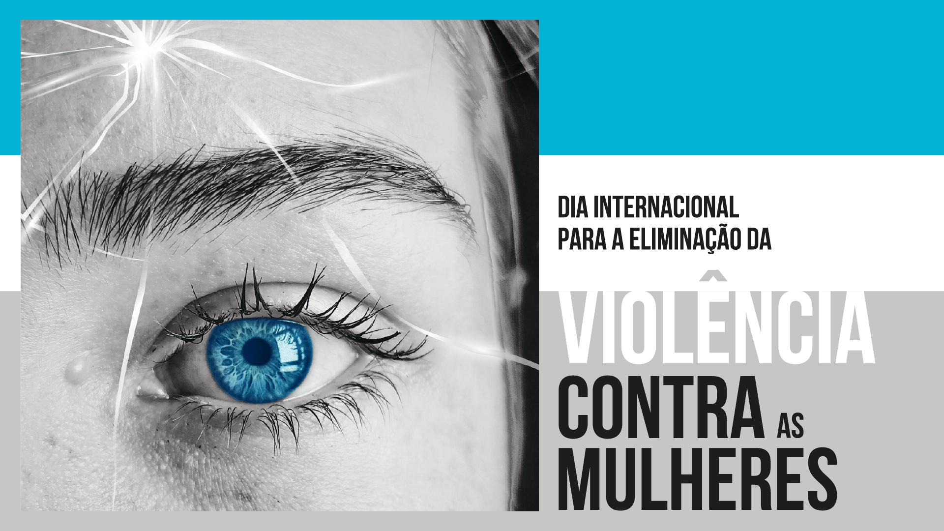 Capa do Evento Comemorações do Dia Internacional para a Eliminação da Violência contra as Mulheres