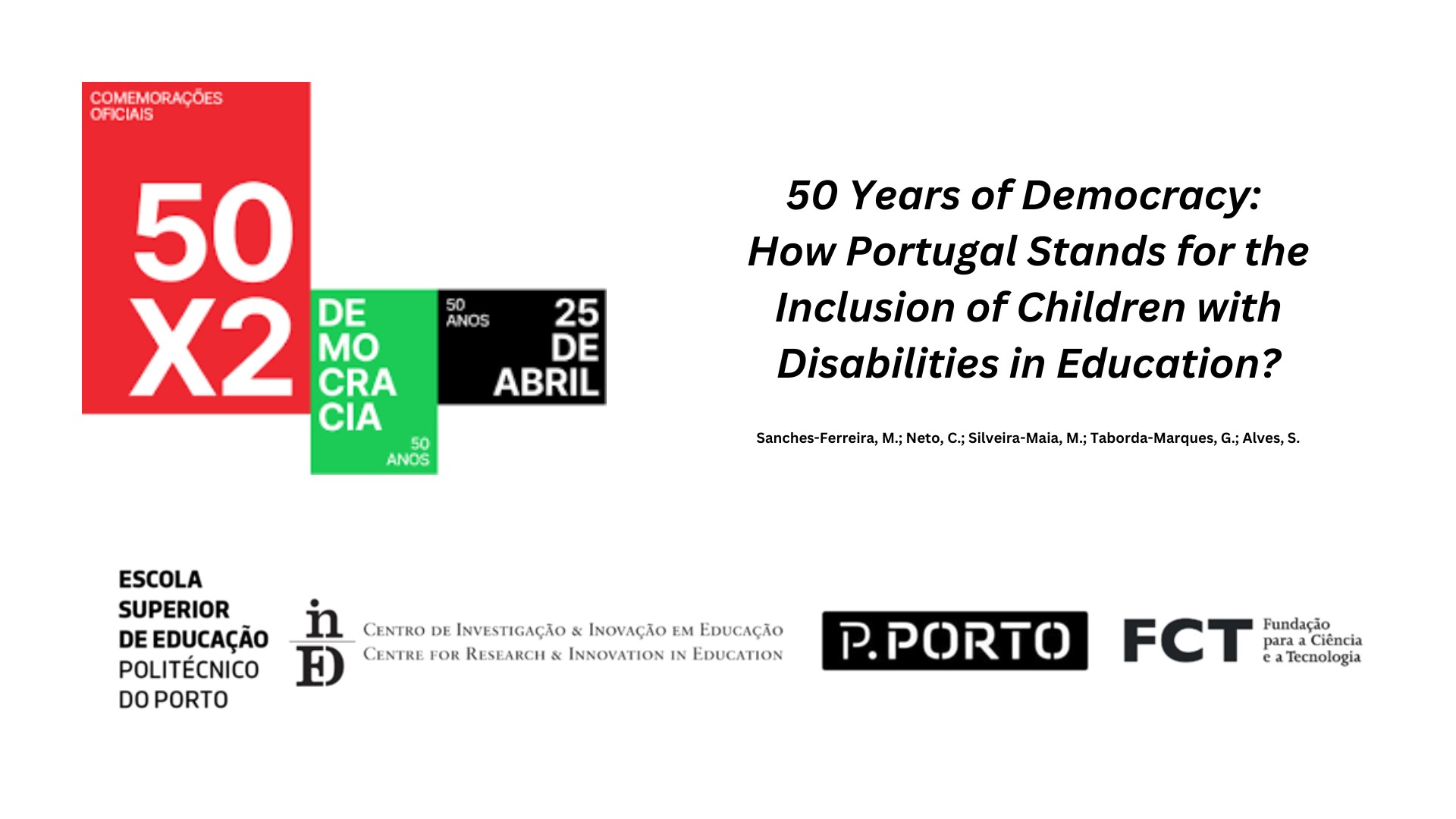 Capa do Evento 50 Years of Democracy: How Portugal Stands for the Inclusion of Children with Disabilities in Education?