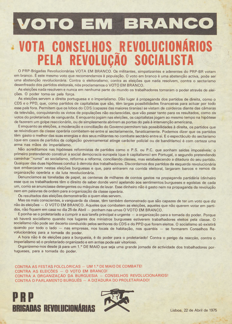 “Voto em branco: Vota conselhos revolucionários pela revolução socialista”. Panfleto do PRP/Brigadas Revolucionárias, 22 de abril de 1975. Fonte: Arquivo da Defesa Nacional, PT/ADN/EMGFA/5DIV/005/0016/015.