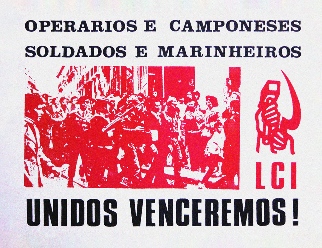 “Operários e camponeses soldados e marinheiros unidos venceremos”. Cartaz da Liga Comunista Internacionalista, 1975. Fonte: Comissão Nacional de Eleições.