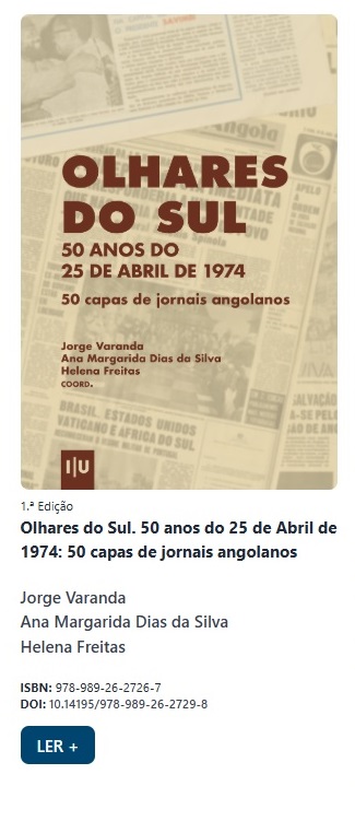 Capa do Evento Olhares do Sul. 50 anos do 25 de Abril de 1974: 50 capas de jornais angolanos